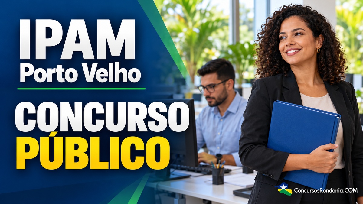 Concurso em Porto Velho oferece 71 vagas com salários de até R$ 5 mil e inscrições abertas